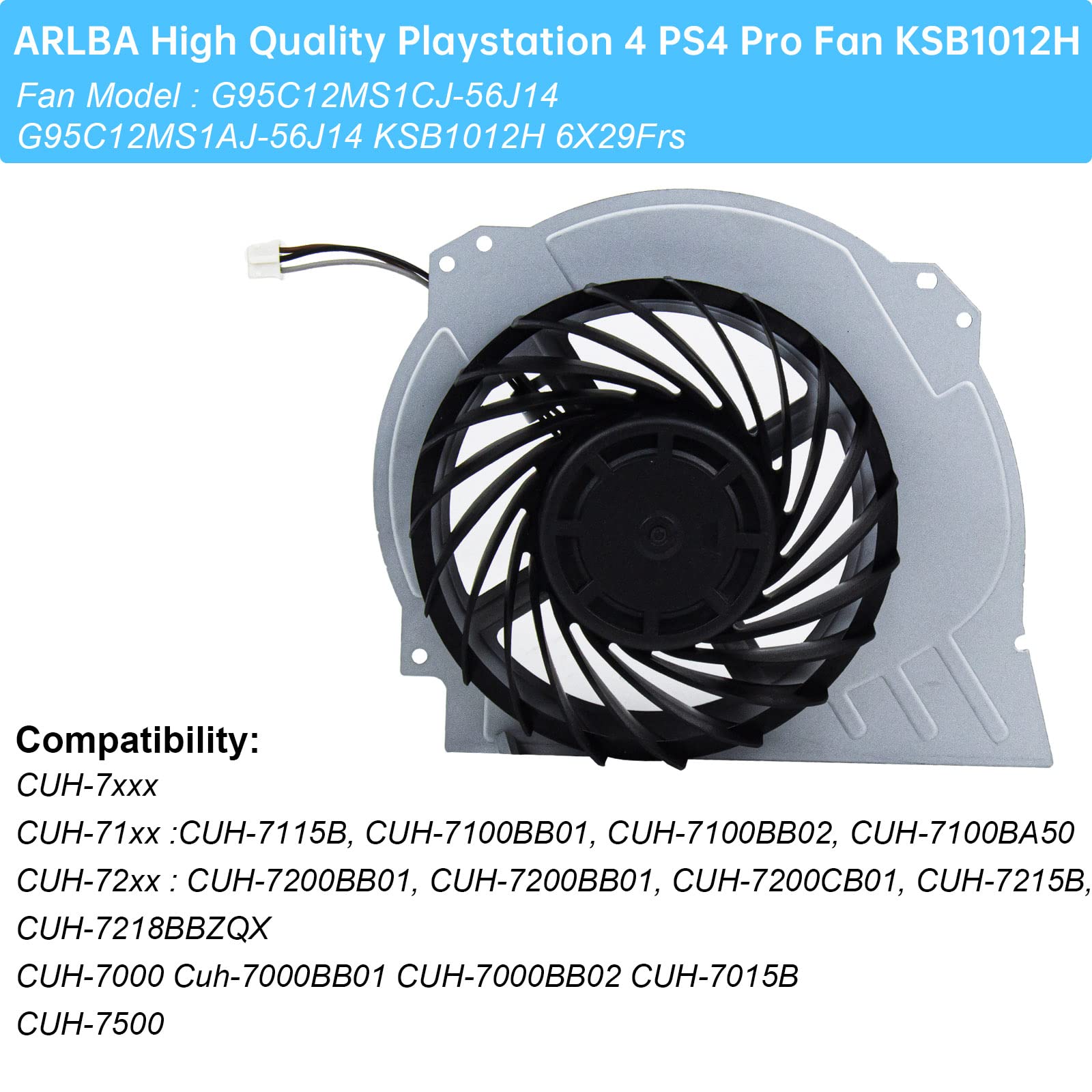 ARLBA PS4 CPU Cooling Fan Replacement for Sony PlayStation 4 Pro Ps4 Pro Fan CUH-7000 CUH-7XXX Cuh-7000Bb01 CUH-7215B 7000-7500 6X29Frs Series G95C12MS1CJ-56J14 G95C12MS1AJ-56J14 KSB1012H with Tools