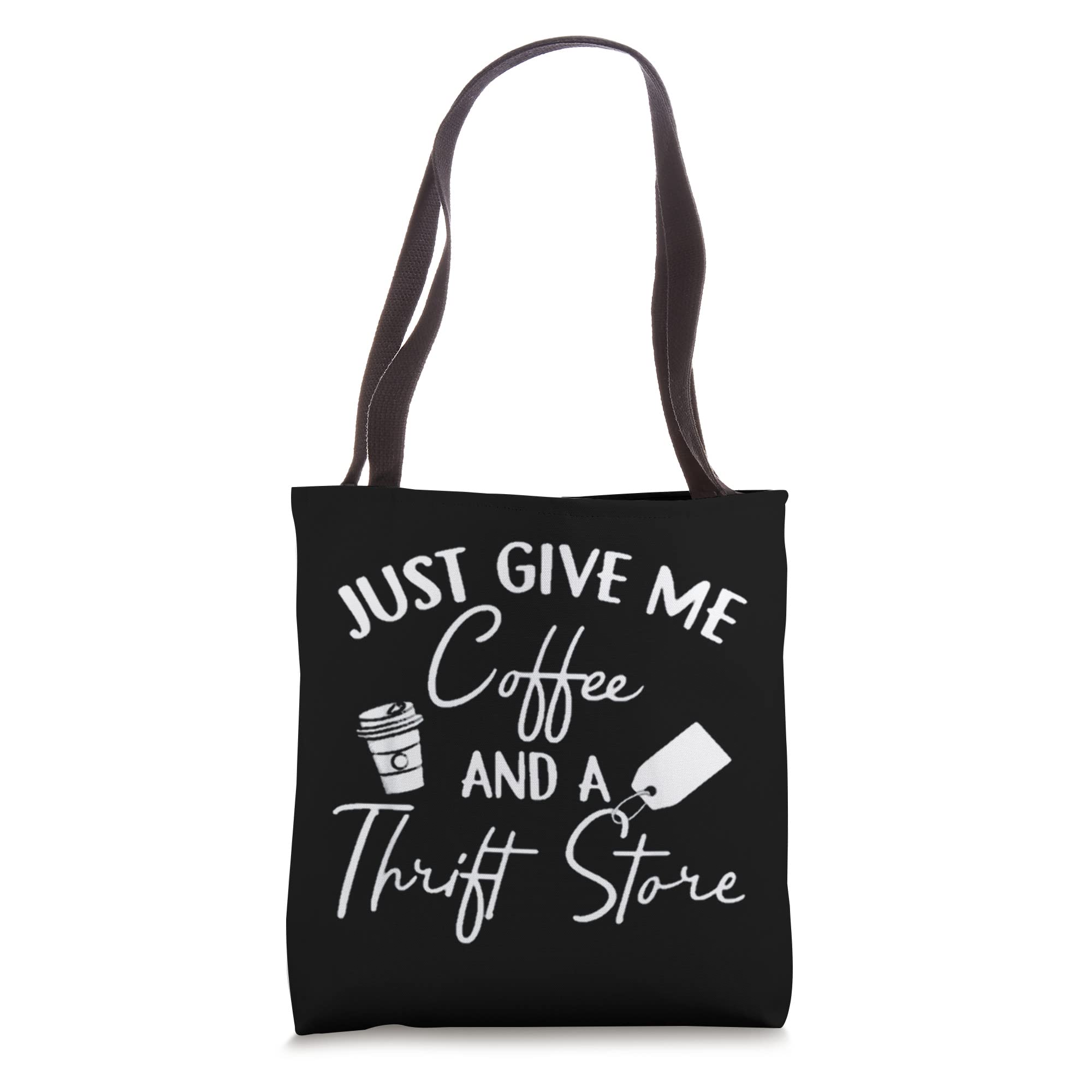 Give Me Coffee Thrift Store Yard Sale Thrifting Tote Bag