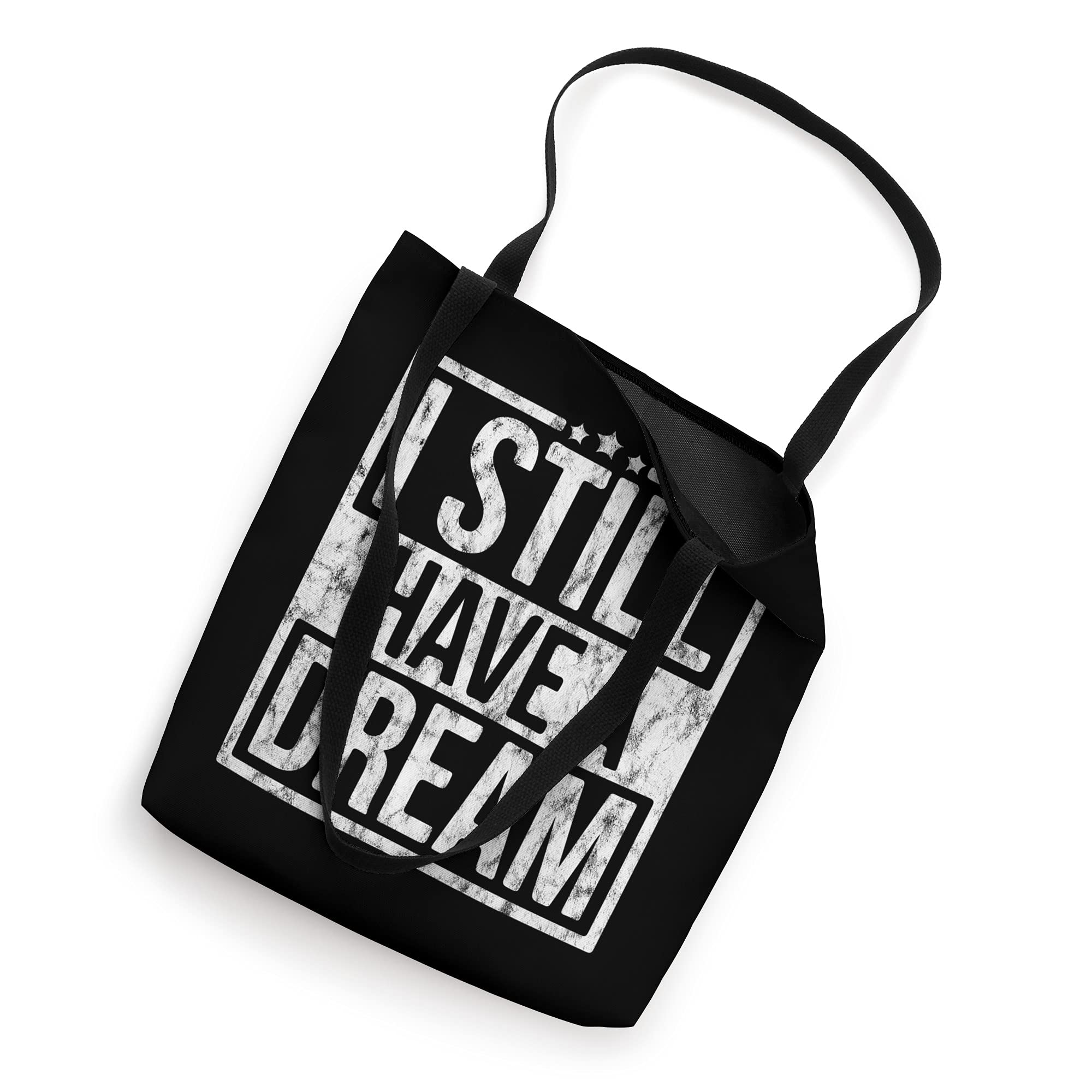 I Still Have A Dream African American Black History Month Tote Bag