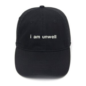 Men's Baseball Caps I am Unwell Embroidered Dad Hat Washed Cotton Hat (Black,7 3/8)