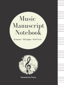 music manuscript notebook – 12 staves: composition notebook for kids |manuscript paper with 12 staves for beginners and intermediate |gift for musical ... musician, music producer, writer supplies|