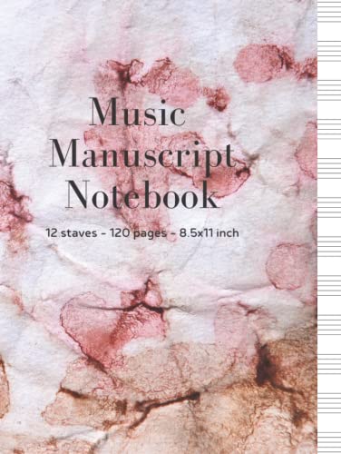 Music Manuscript Notebook – 12 staves: Composition Notebook For Kids |Manuscript Paper With 12 Staves For Beginners and Intermediate |Gift For Musical ... Musician, Music Producer, writer supplies|