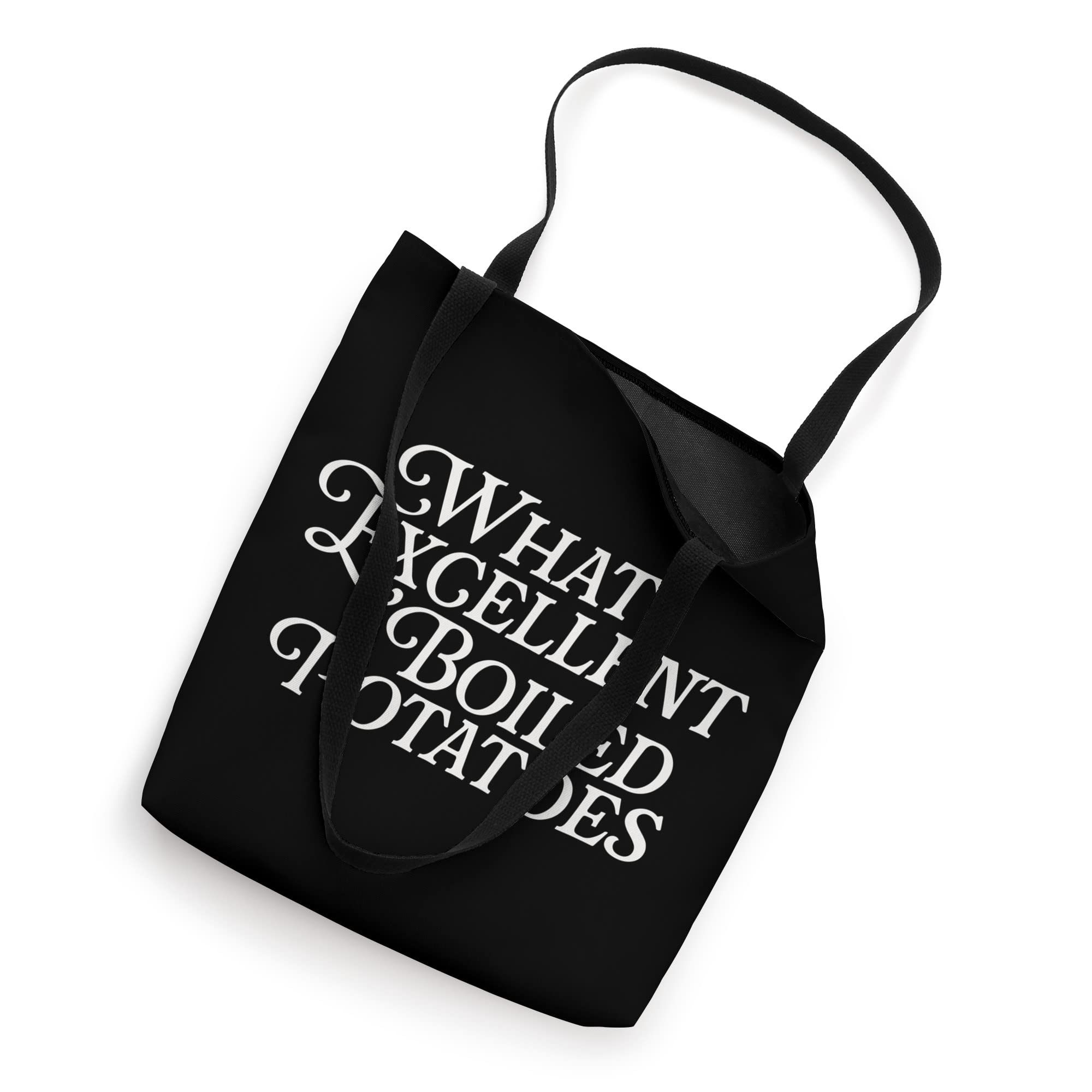 What Excellent Boiled Potatoes Classic Book Funny Literature Tote Bag