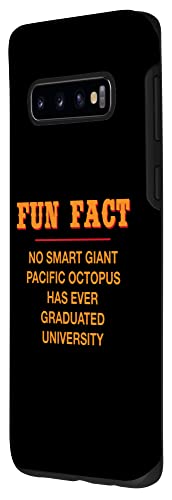 Galaxy S10 No Giant Octopus Graduated Uni Funny Animal Pun Humor Case