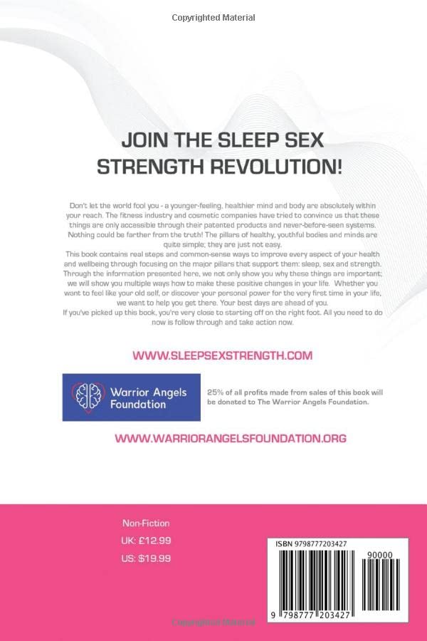 Sleep Sex Strength: Scientifically Proven Strategies For A More Vigorous, Energetic & Productive Life