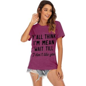 women y'all think i'm mean wait till i don't like you funny graphic saying short sleeves shirt comfy novelty print casual clothes, purple s