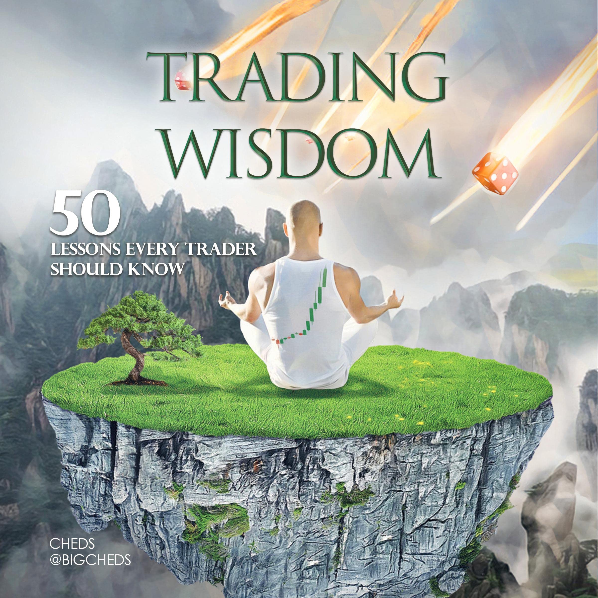 Trading Wisdom: 50 Lessons Every Trader Should Know