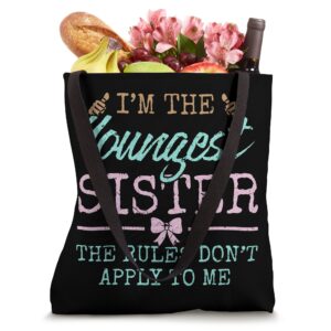 Rules Don't Apply to Me Youngest Adult 3 Sisters Matching Tote Bag