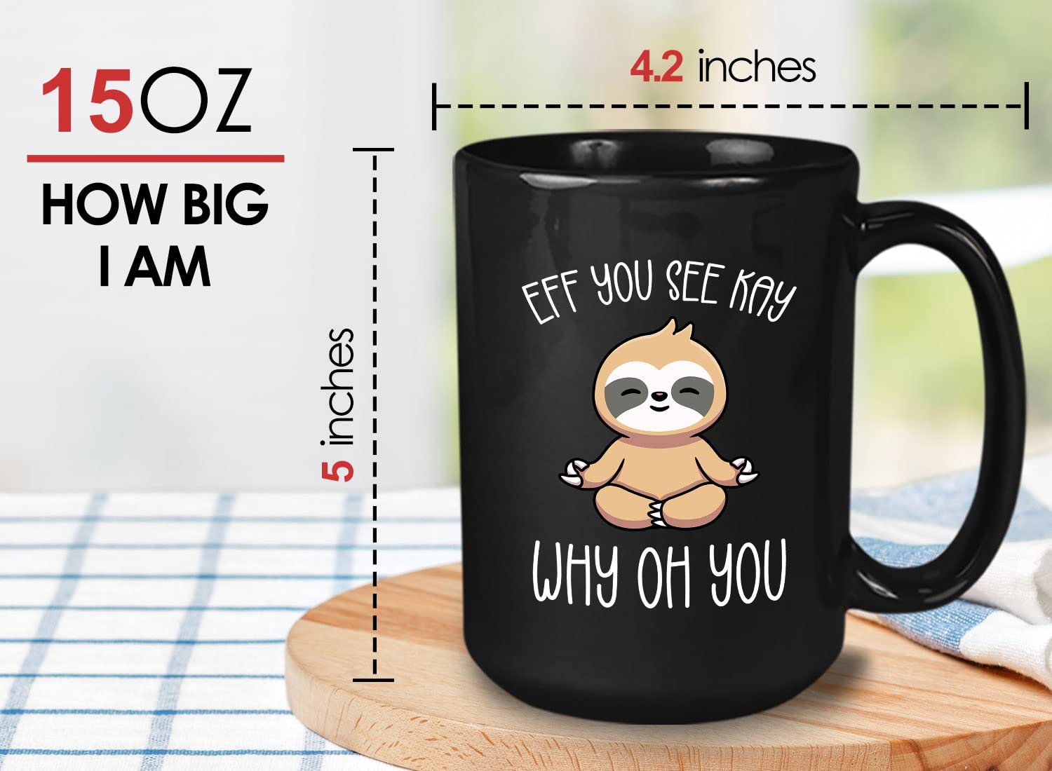 Bubble Hugs Yoga Coffee Mug 15oz Black - Eff You See Kay Why Oh You - Meditate Workout Namaste Calm Pilates Weight Enthusiast Reflection Quiet Time