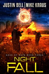 night fall: edge of ruin book 3: (a post-apocalyptic emp/cme survival thriller)