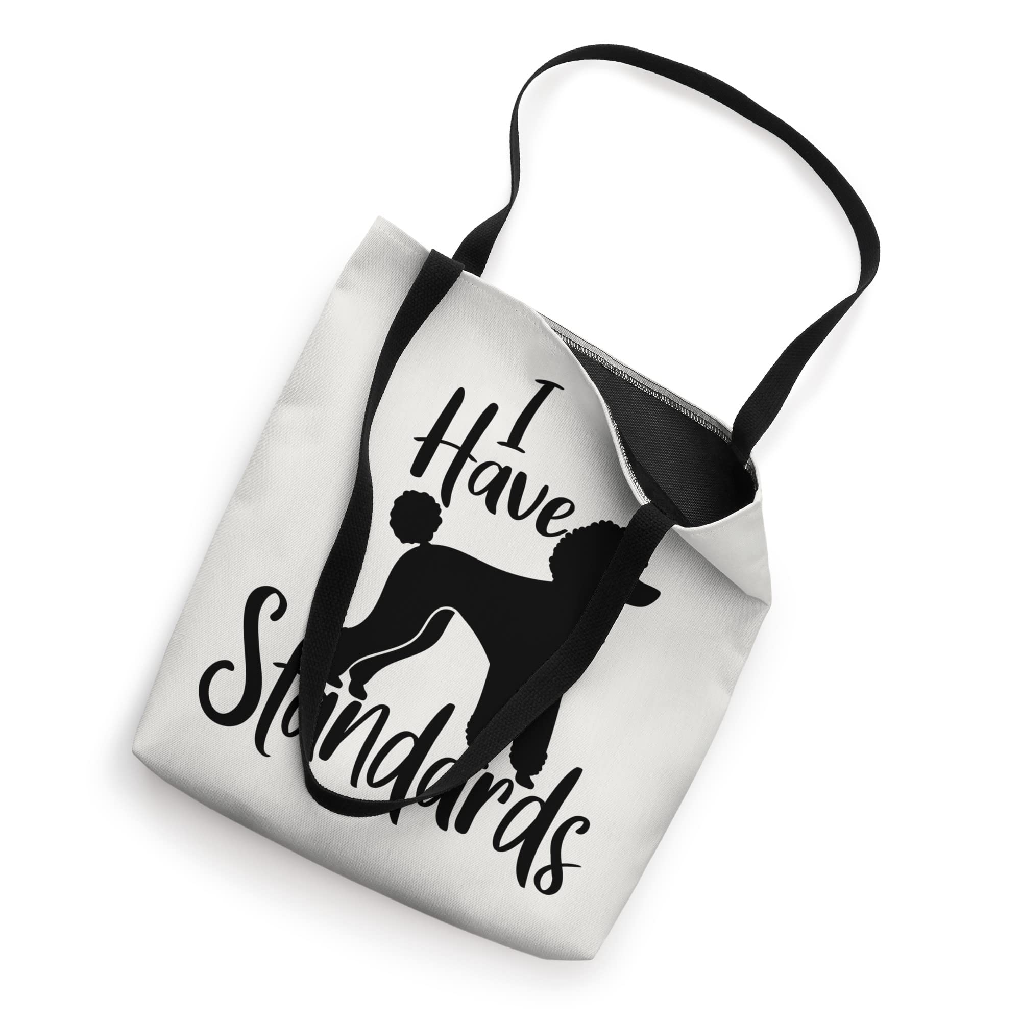 I Have Standards Cute Standard Poodle Dog Owners Tote Bag