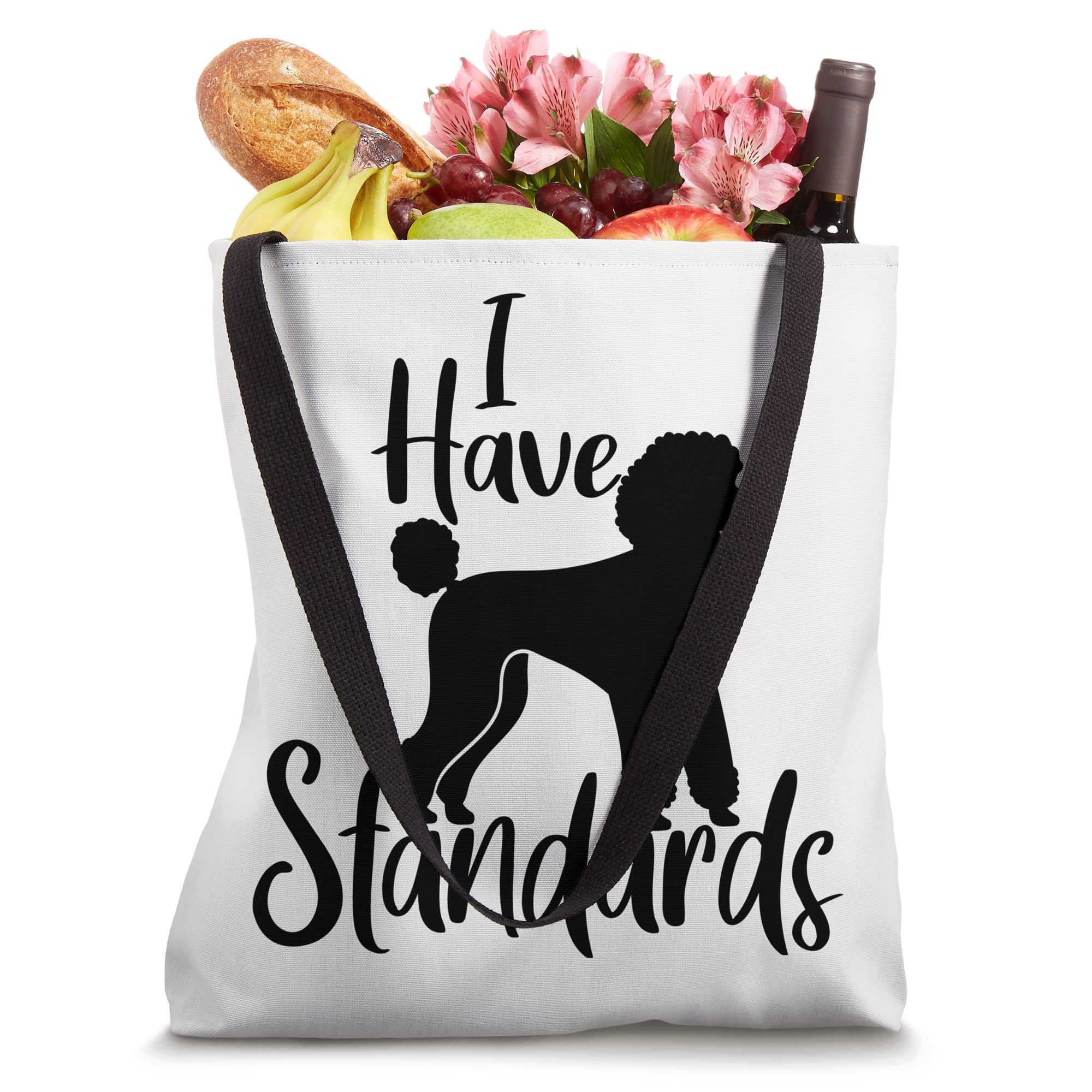 I Have Standards Cute Standard Poodle Dog Owners Tote Bag