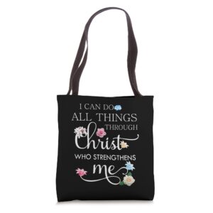 I can do all things though Christ Man Woman Tote Bag