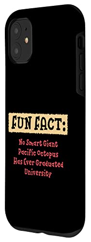 iPhone 11 No Giant Octopus Graduated Uni Funny Animal Pun Humor Case