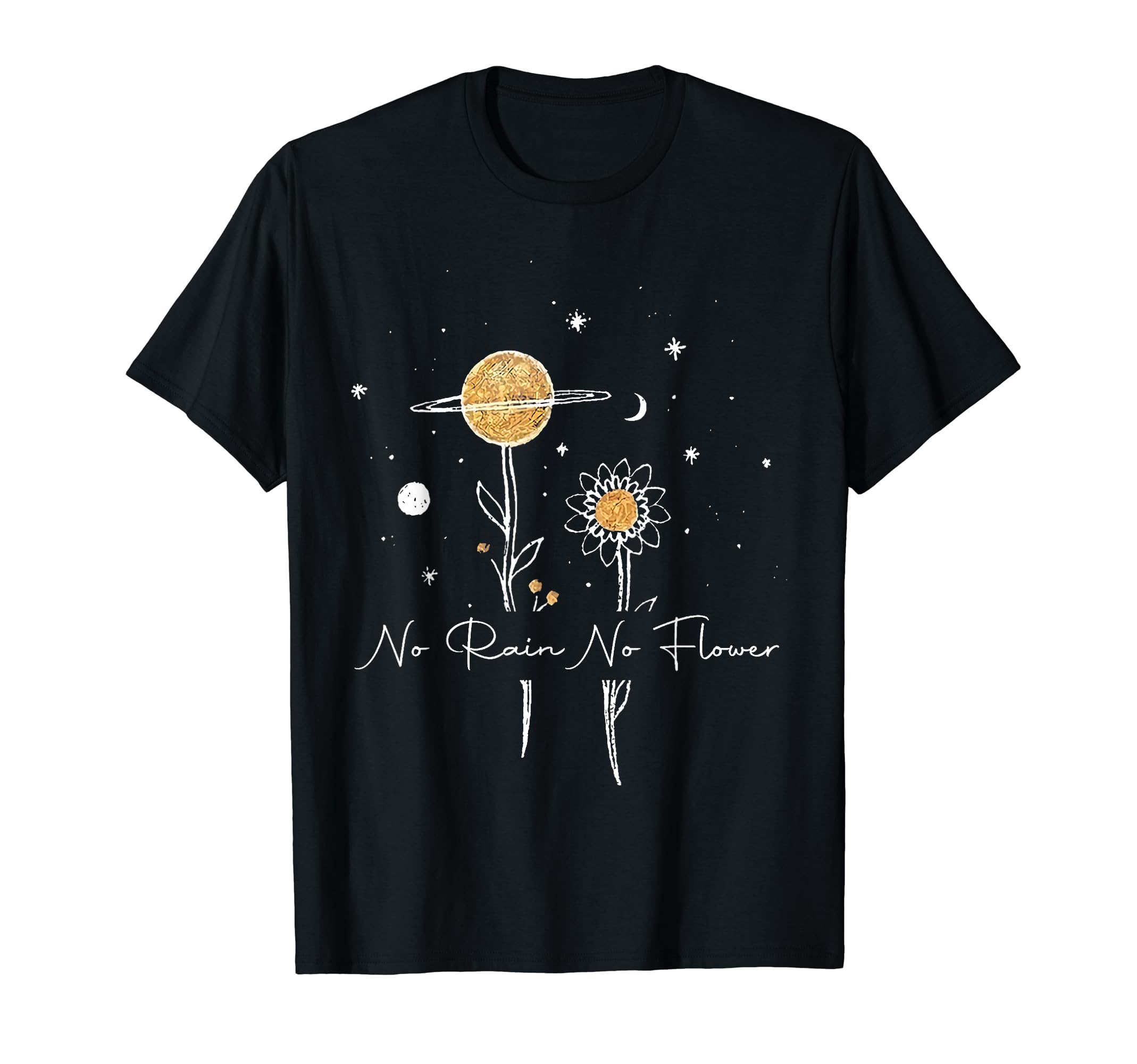 No Rain No Flowers Cute Flowers Gift Lover Flower and Nature T-Shirt