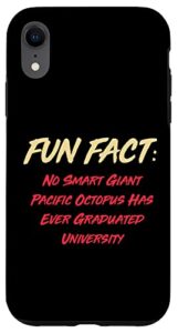 iphone xr no giant octopus graduated uni funny animal pun humor case