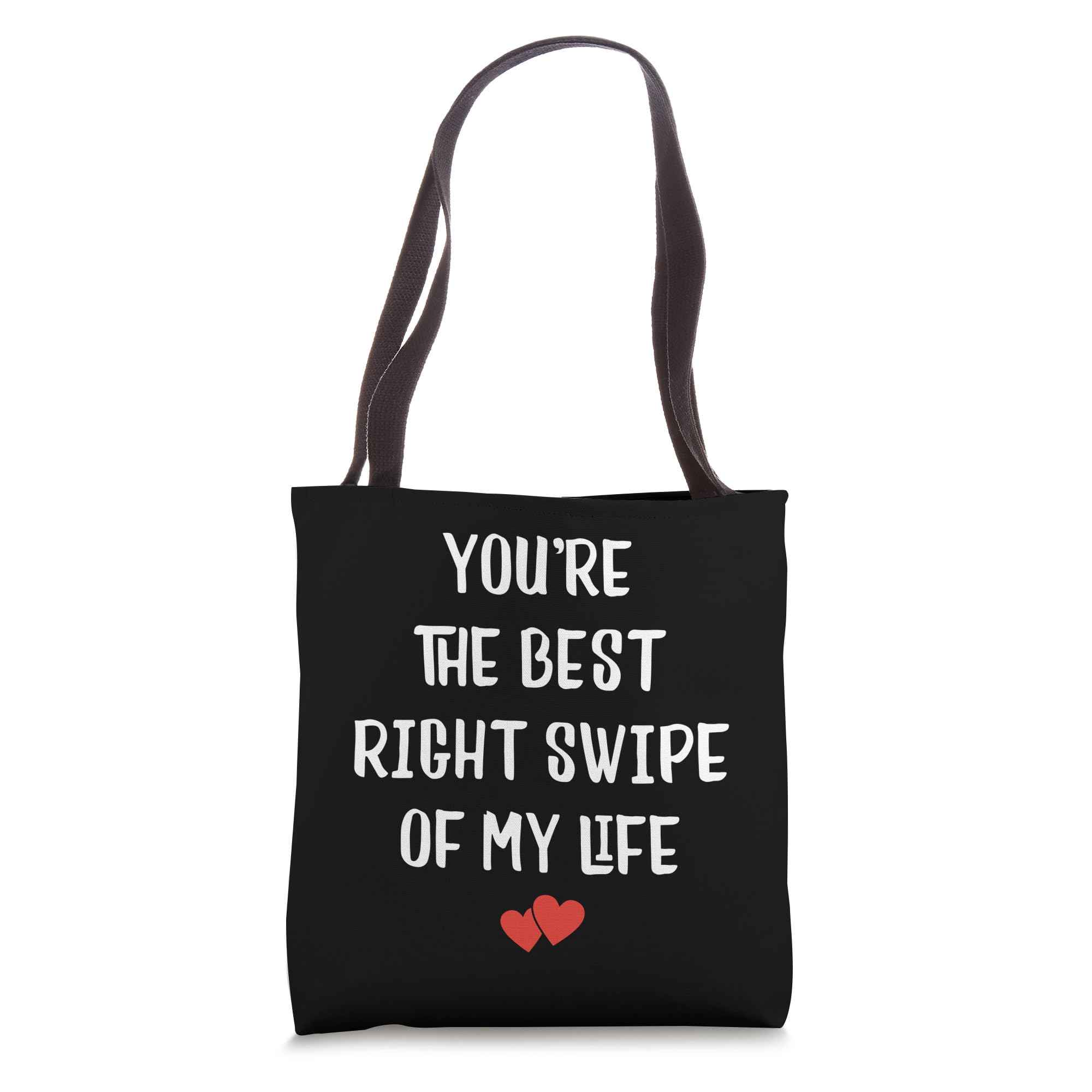 Youre The Best Right Swipe Of My Life Funny Valentine Fan Tote Bag