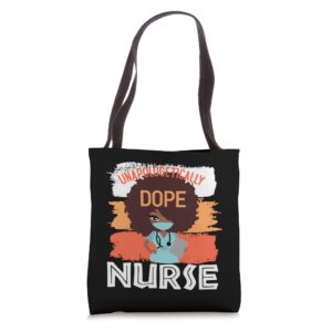 black history month proud black unapologetically dope nurse tote bag