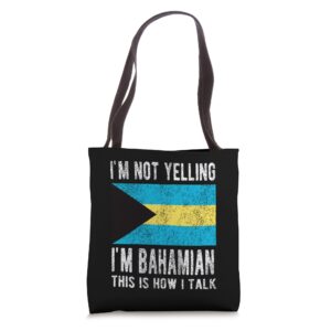 Not Yelling I'm Bahamian Bahamas Flag Bahamian Roots Tote Bag