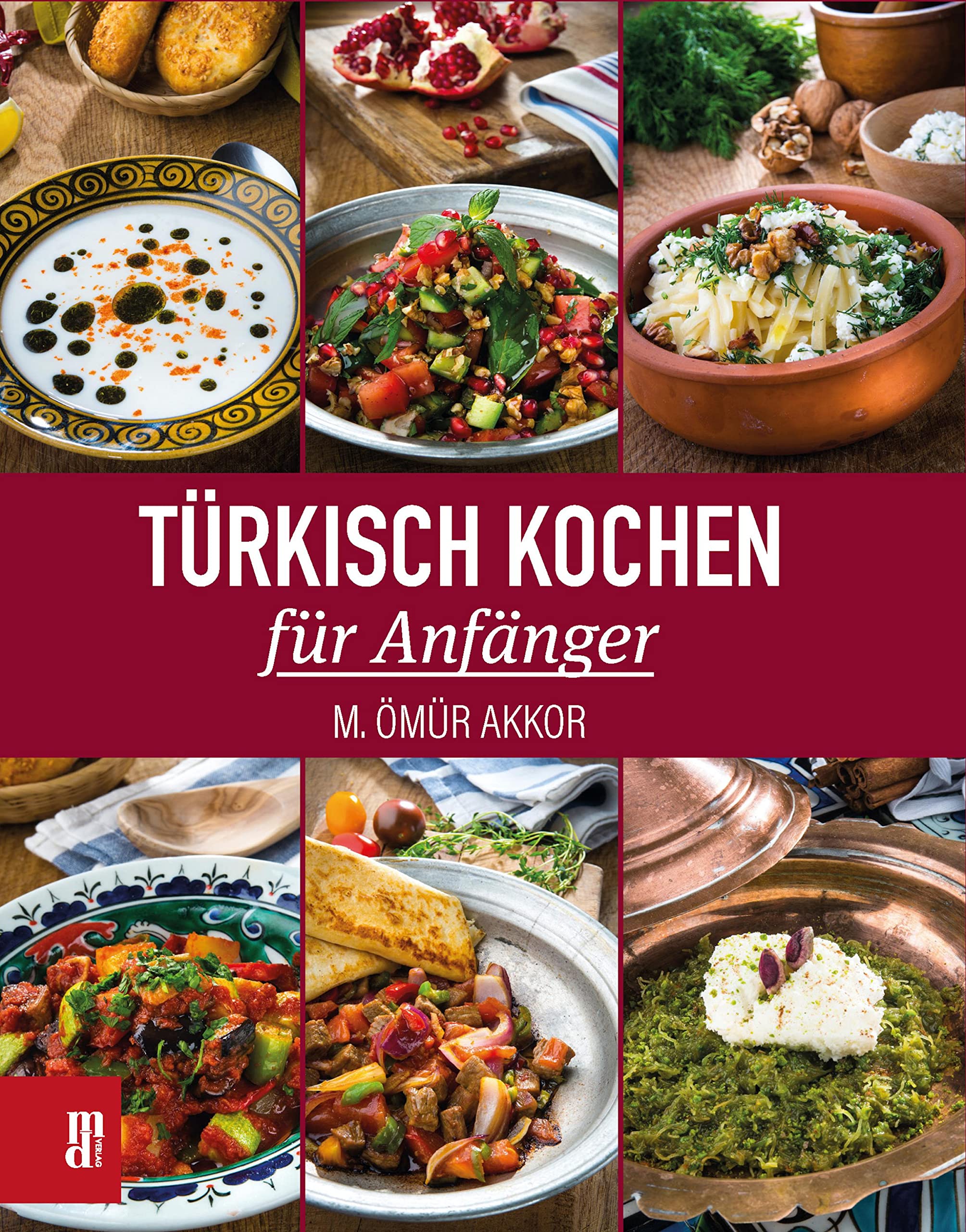 Türkisch Kochen für Anfänger (German Edition)