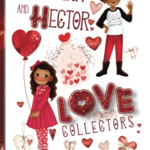 Hannah and Hector, Love Collectors: Love, Value, Volunteerism, Community Service, Valentine, Kind Children, Social Activist, Altruistic, Charity, ... Kids, Social Welfare, Friendship, Selfless