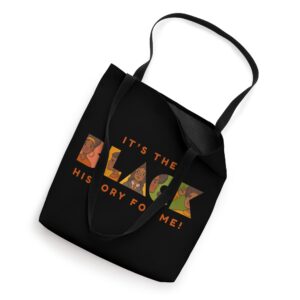 It's Black History For Me Black History Tote Bag