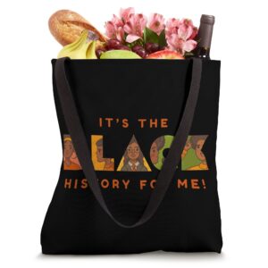 It's Black History For Me Black History Tote Bag