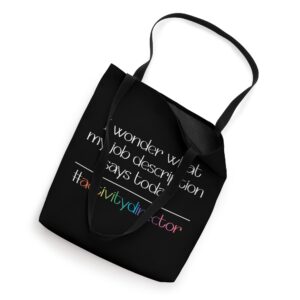 Job Description Activity Director Tote Bag