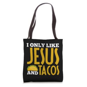 i only like jesus and tacos funny cinco de mayo tote bag