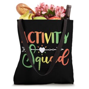 Activity Squad Activity Director Activity Assistant Tote Bag