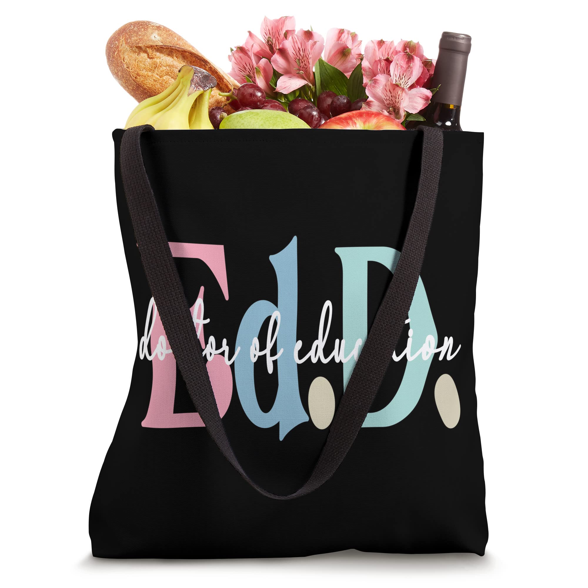 Doctor Of Education Appreciation Graduate EdD Doctorate Tote Bag