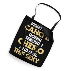 Fighting Cancer Going Through Chemo And Still This Sexy Tote Bag