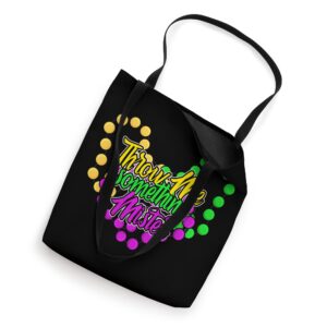 Throw Me Something Mister, Ladies Mardi Gras Beads Tote Bag