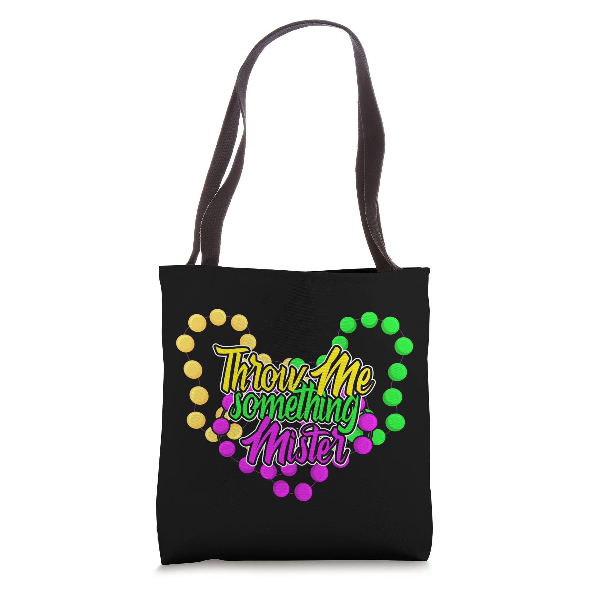 Throw Me Something Mister, Ladies Mardi Gras Beads Tote Bag