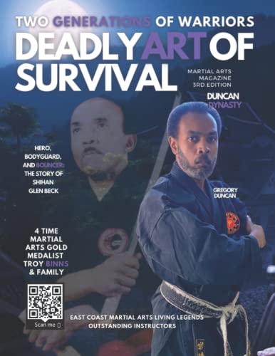 Deadly Art of Survival Magazine: 3rd Edition #1 Martial Arts Magazine Worldwide: Mixed Martial Arts, Traditional Karate, Kung Fu, Goju-Ryu, and More