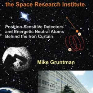 My Fifteen Years at IKI, the Space Research Institute: Position-Sensitive Detectors and Energetic Neutral Atoms Behind the Iron Curtain