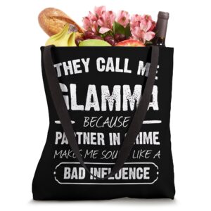 They Call Me Glamma Because Partner In Crime Funny Tote Bag