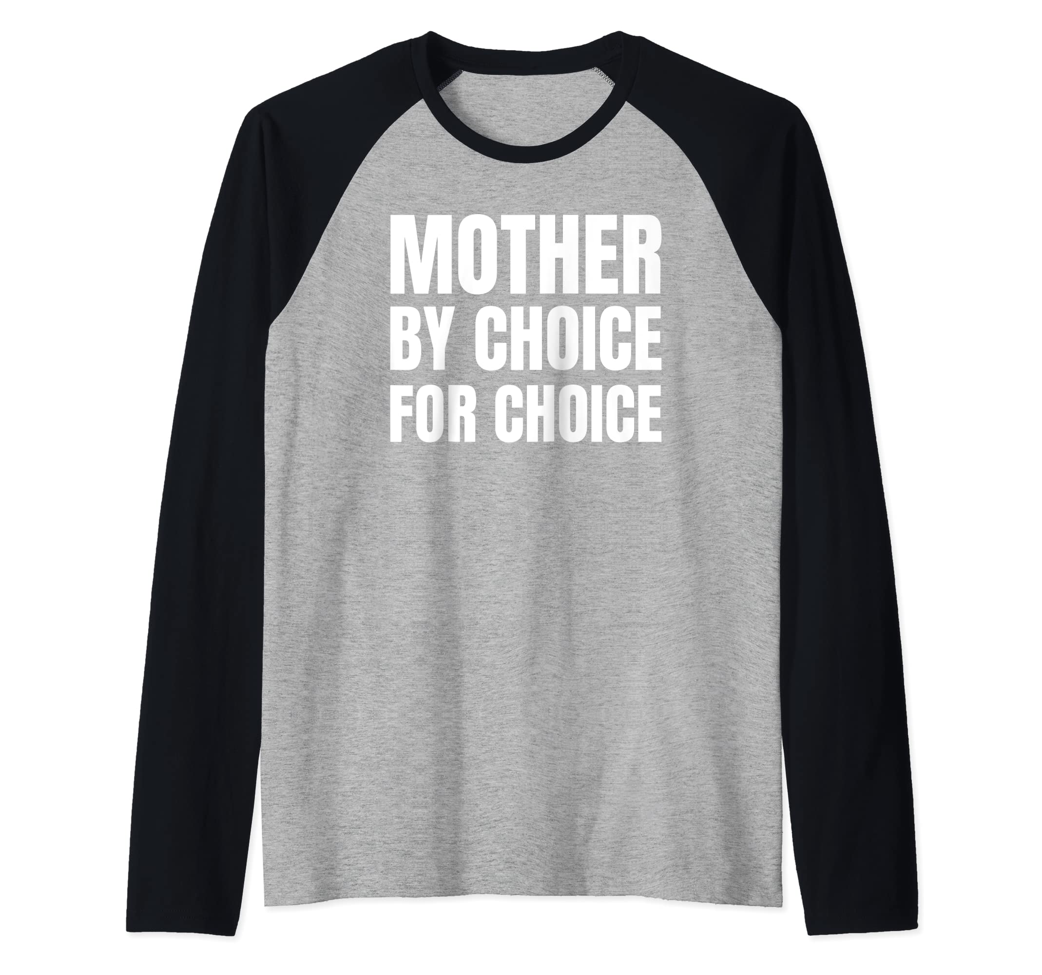 Mother By Choice For Choice | Pro Choice Feminist Rights Tee Raglan Baseball Tee