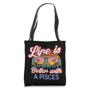 Life is Better With a Pisces! Funny Pisces Horoscope Design Tote Bag