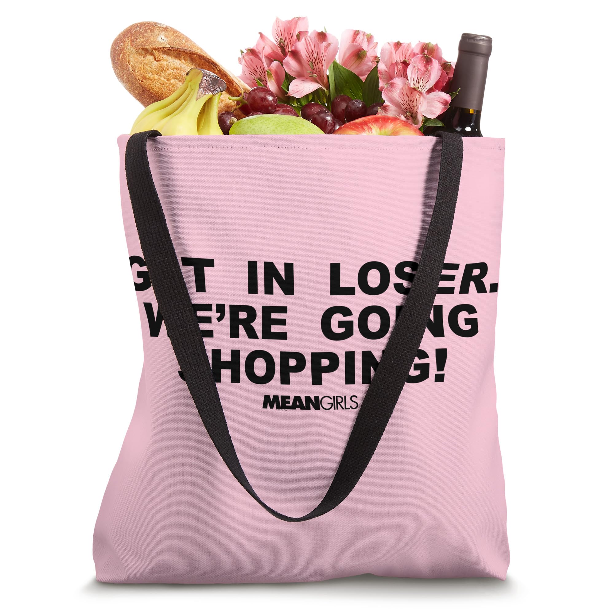 Mean Girls - Get In Loser. We're Going Shopping! Tote Bag