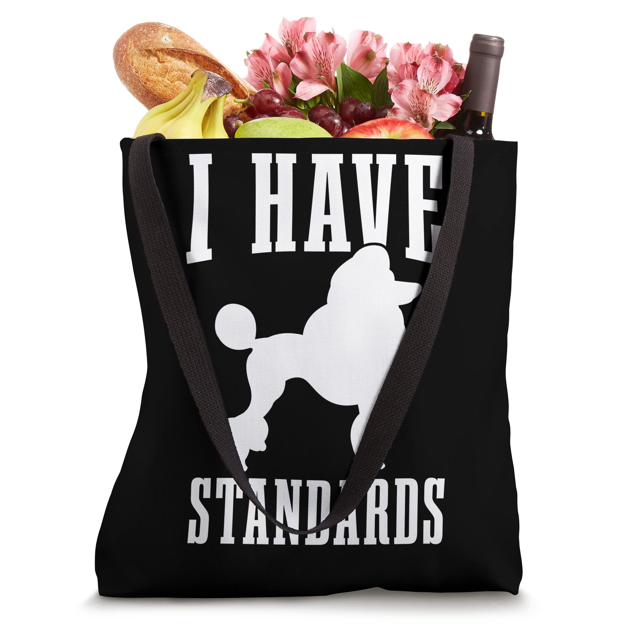 Poodle Mom Dog Dad I Have Standards Funny Poodle Tote Bag