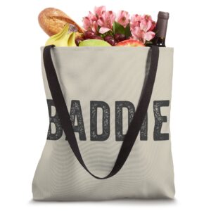 Baddie Aesthetic Funny Social Media Slang Phrase Tote Bag