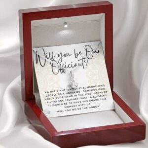 Wedding Officiant Proposal Gift | Will You Marry Us? Will You Be Our Officiant? For Friends, Best Friend Bestie Necklace Bridal Party 0817abA Standard Box