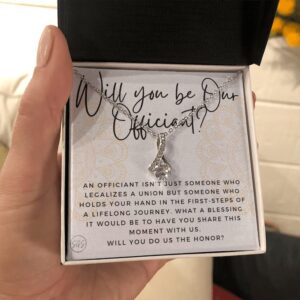 Wedding Officiant Proposal Gift | Will You Marry Us? Will You Be Our Officiant? For Friends, Best Friend Bestie Necklace Bridal Party 0817abA Standard Box