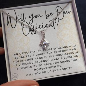 Wedding Officiant Proposal Gift | Will You Marry Us? Will You Be Our Officiant? For Friends, Best Friend Bestie Necklace Bridal Party 0817abA Standard Box