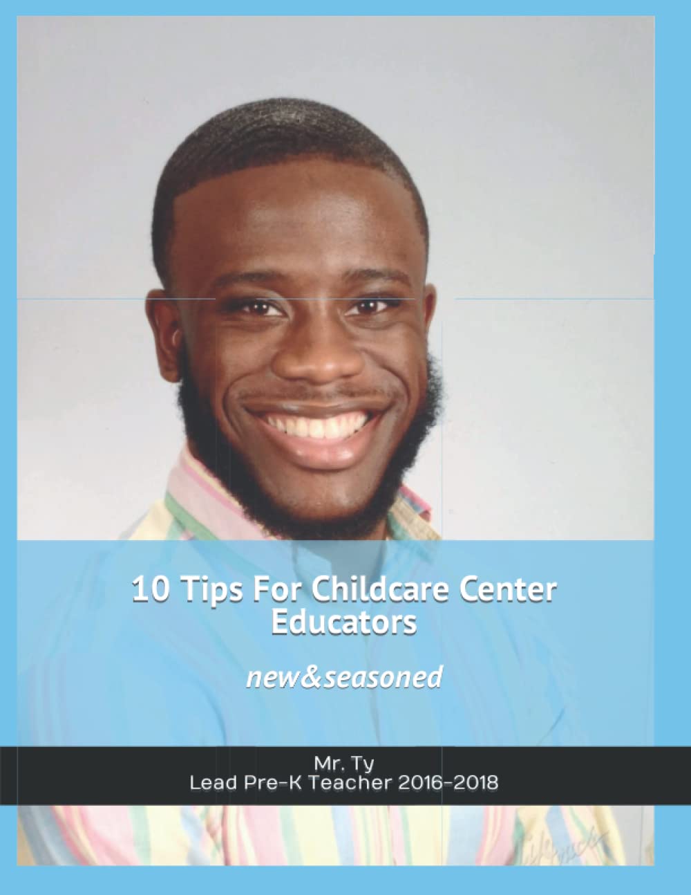 10 Tips For Childcare Center Educators (new & seasoned): You're FIT For This!