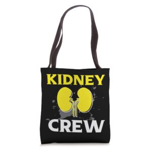 Kidney Crew Cool Kidney Graphic Design Dialysis Caretakers Tote Bag