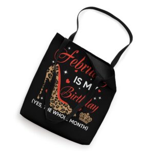 February Is My Birthday Yes The Whole Month High Heel Tote Bag