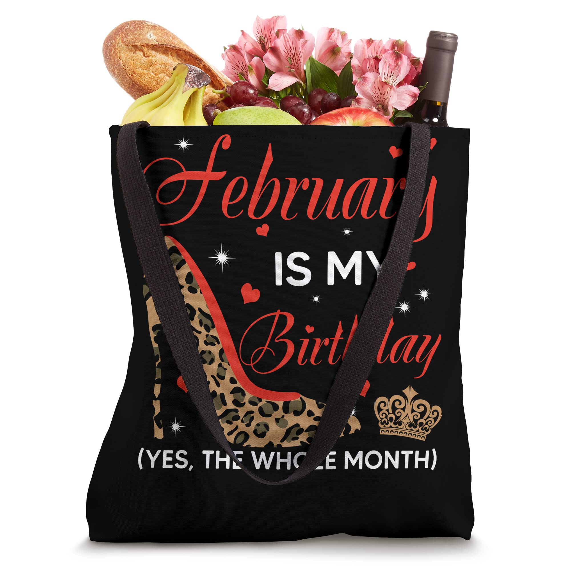 February Is My Birthday Yes The Whole Month High Heel Tote Bag