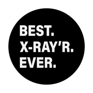 Best X Ray'r Ever Funny Radiologist Radiology Graphic PopSockets Swappable PopGrip